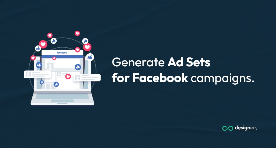 Generate Ad Sets for Facebook campaigns.