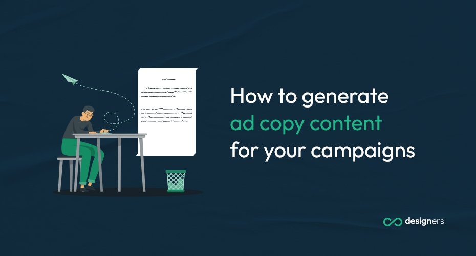 How to generate ad copy content for your campaigns 